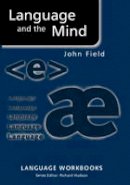 John Field - Language and the Mind - 9780415341868 - V9780415341868