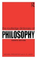 Michael Proudfoot - The Routledge Dictionary of Philosophy - 9780415356459 - V9780415356459