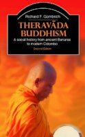 Richard F. Gombrich - Theravada Buddhism: A Social History from Ancient Benares to Modern Colombo - 9780415365093 - V9780415365093