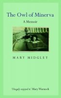 Mary Midgley - Owl of Minerva: A Memoir - 9780415371391 - V9780415371391