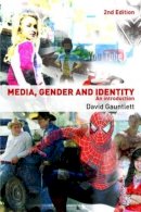 David Gauntlett - Media, Gender and Identity: An Introduction - 9780415396615 - V9780415396615