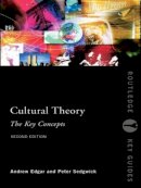 Andrew Edgar - Cultural Theory: The Key Concepts - 9780415399395 - V9780415399395