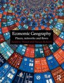 Andrew Wood - Economic Geography: Places, Networks and Flows - 9780415401821 - V9780415401821