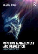 Ho-Won Jeong - Conflict Management and Resolution: An Introduction - 9780415450416 - V9780415450416