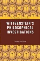 Marie McGinn - The Routledge Guidebook to Wittgenstein´s Philosophical Investigations - 9780415452564 - V9780415452564