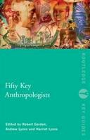 Robert Gordon - Fifty Key Anthropologists - 9780415461054 - V9780415461054