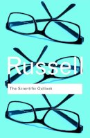 Bertrand Russell - The Scientific Outlook - 9780415474627 - V9780415474627