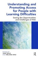 Seale - Understanding and Promoting Access for People with Learning Difficulties: Seeing the Opportunities and Challenges of Risk - 9780415479486 - V9780415479486