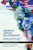 . Ed(S): Dumbrell, John; Schafer, Axel - America's Special Relationships - 9780415483759 - V9780415483759