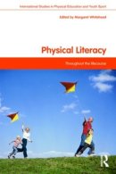 M (Ed) Whitehead - Physical Literacy: Throughout the Lifecourse - 9780415487436 - V9780415487436