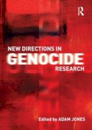 Adam Jones - New Directions in Genocide Research - 9780415495974 - V9780415495974