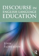 John Flowerdew - Discourse in English Language Education - 9780415499651 - V9780415499651