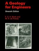 Blyth, F. G. H.; De-Freitas, Michael - Geology for Engineers - 9780415502917 - V9780415502917