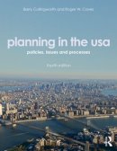 J. Barry Cullingworth - Planning in the USA: Policies, Issues, and Processes - 9780415506977 - V9780415506977