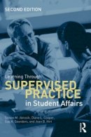 Steven Janosik - Learning Through Supervised Practice in Student Affairs - 9780415534345 - V9780415534345