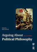 Matt Zwolinski - Arguing About Political Philosophy - 9780415535823 - V9780415535823