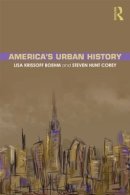 Boehm, Lisa Krissoff, Corey, Steven Hunt - America's Urban History - 9780415537605 - V9780415537605