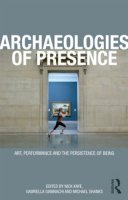 Gabriella Giannachi - Archaeologies of Presence - 9780415557672 - V9780415557672