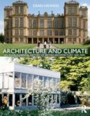 Dean Hawkes - Architecture and Climate: An Environmental History of British Architecture 1600-2000 - 9780415561877 - V9780415561877