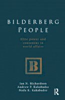Ian Richardson - Bilderberg People: Elite Power and Consensus in World Affairs - 9780415576352 - V9780415576352