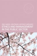 Alan Lawton - Ethics and Management in the Public Sector - 9780415577601 - V9780415577601