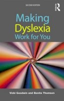 Vicki Goodwin - Making Dyslexia Work for You - 9780415597562 - V9780415597562