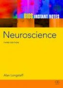 Alan Longstaff - BIOS Instant Notes in Neuroscience - 9780415607698 - V9780415607698