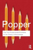 Karl Popper - The Two Fundamental Problems of the Theory of Knowledge - 9780415610223 - V9780415610223
