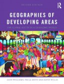 Glyn Williams - Geographies of Developing Areas: The Global South in a Changing World - 9780415643894 - V9780415643894