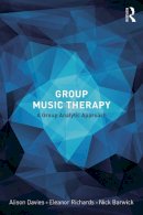 Alison Davies - Group Music Therapy: A group analytic approach - 9780415665940 - V9780415665940