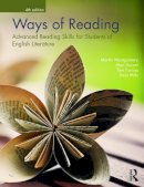 Martin Montgomery - Ways of Reading: Advanced Reading Skills for Students of English Literature - 9780415677479 - V9780415677479