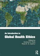 Andrew D (Ed) Pinto - An Introduction to Global Health Ethics - 9780415681834 - V9780415681834