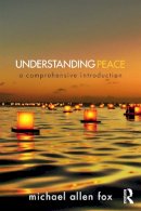 Michael Allen Fox - Understanding Peace - 9780415715706 - V9780415715706