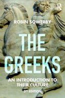 Robin Sowerby - The Greeks: An Introduction to Their Culture - 9780415727297 - V9780415727297