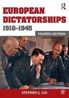 Stephen J. Lee - European Dictatorships 1918-1945 - 9780415736145 - V9780415736145