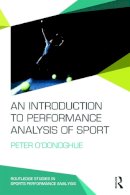 Peter O´donoghue - An Introduction to Performance Analysis of Sport - 9780415739863 - V9780415739863