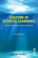 Etta R. Hollins - Culture in School Learning: Revealing the Deep Meaning - 9780415743457 - V9780415743457