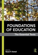 Susan F. . Ed(S): Semel - Foundations of Education: The Essential Texts - 9780415806251 - V9780415806251