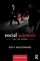 Professor Of Sociology Kath Woodward - Social Sciences: The Big Issues - 9780415824095 - V9780415824095