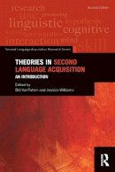 Bill Vanpatten (Ed.) - Theories in Second Language Acquisition: An Introduction - 9780415824217 - V9780415824217