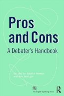 Trevor (Ed) Sather - Pros and Cons: A Debaters Handbook - 9780415827805 - V9780415827805