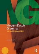 Jenneke Oosterhoff - Modern Dutch Grammar: A Practical Guide - 9780415828413 - V9780415828413