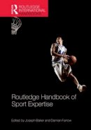 Joseph Baker - Routledge Handbook of Sport Expertise - 9780415839808 - V9780415839808
