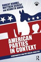 Robert Harmel - American Parties in Context: Comparative and Historical Analysis - 9780415843683 - V9780415843683