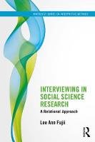 Lee Ann Fujii - Interviewing in Social Science Research: A Relational Approach - 9780415843744 - V9780415843744