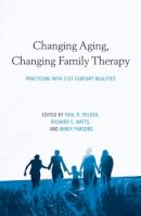 . Ed(S): Peluso, Paul R.; Watts, Richard E.; Parsons, Mindy - Changing Aging, Changing Family Therapy - 9780415872386 - V9780415872386