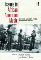Burnim - Issues in African American Music: Power, Gender, Race, Representation - 9780415881838 - V9780415881838
