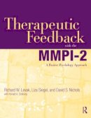 Richard W. Levak - Therapeutic Feedback with the MMPI-2: A Positive Psychology Approach - 9780415884914 - V9780415884914