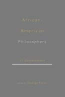 George . Ed(S): Yancy - African-American Philosophers: 17 Conversations - 9780415921008 - V9780415921008