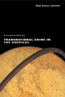 Tom J. . Ed(S): Farer - Transnational Crime in the Americas - 9780415923019 - V9780415923019